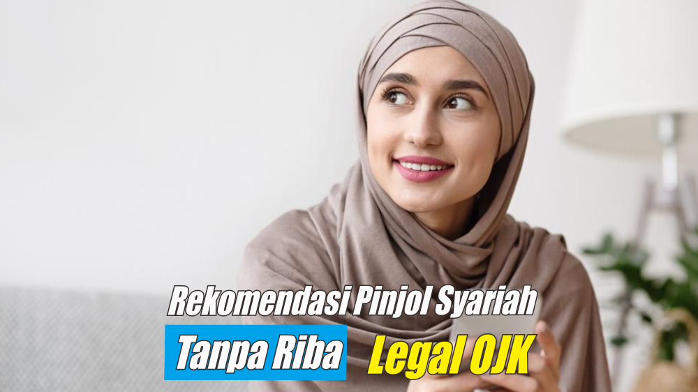 8 Pinjol Syariah Tanpa Riba Terbaru, Solusi Keuangan Keluarga Sakinah di Bulan Ramadhan