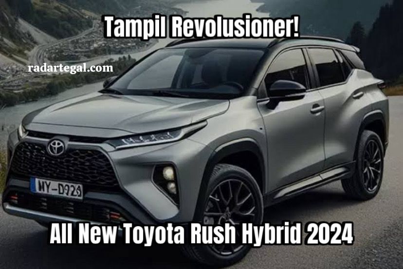 Intip Desain Revolusioner All New Toyota Rush Hybrid 2024, Mesin Tangguh dan Irit BBM