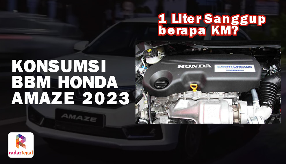 Konsumsi BBM Honda Amaze 2023: Sanggup Berapa Kilometer untuk Per Liter?