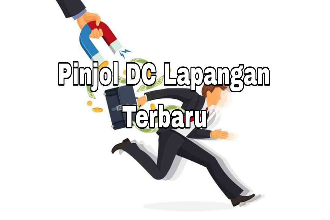 Calon Nasabah Harus Hati-hati! Ini Daftar 15 Pinjol DC Lapangan