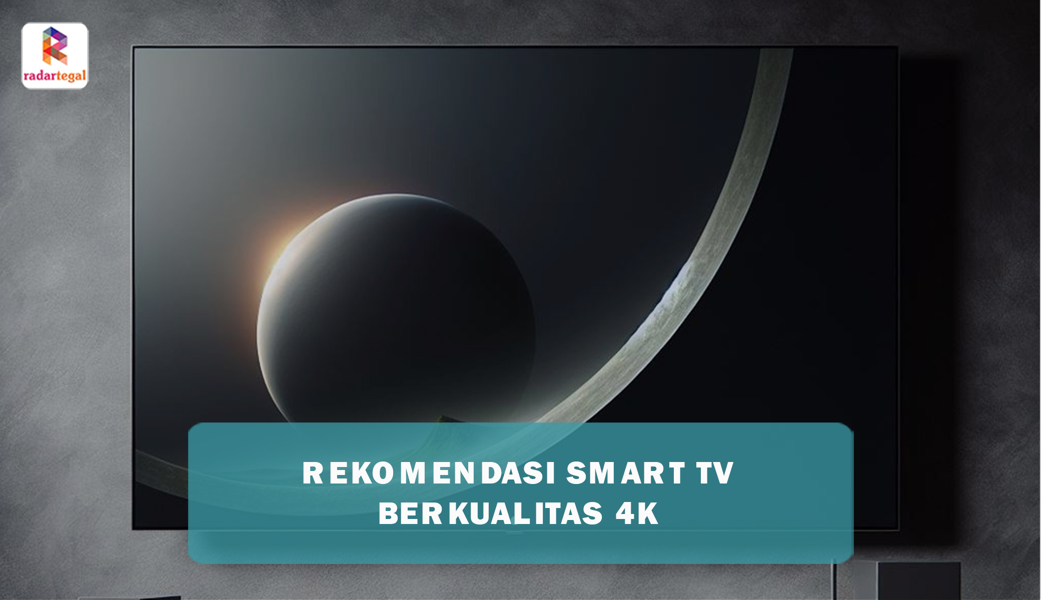 Pilihan Smart TV Terbaik Berkualitas 4K, Nikmati Hiburan Mewah dengan Biaya Murah