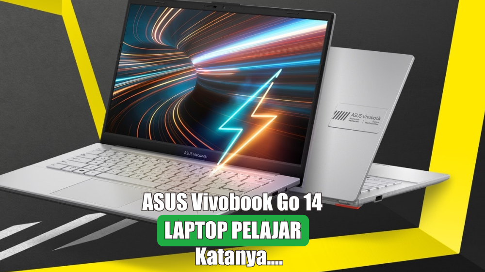 ASUS Vivobook Go 14, Laptop Baru Ryzen 3 7320U Murah yang Harganya Tak sampai Rp10 Juta