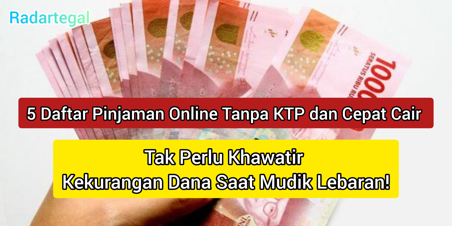 Kurang Dana Saat Mudik, Inilah 5 Rekomendasi Pinjaman Online Cepat Cair dan Tanpa Jaminan