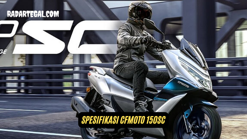 Pesaing PCX 160, Begini Bocoran Spesifikasi CFMoto 150SC Terbaru