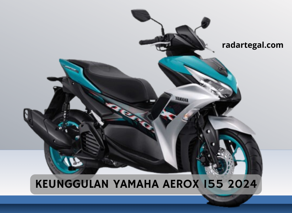 Keunggulan Yamaha Aerox 155 2024 Jadi Sorotan Warga? Ternyata Begini Rinciannya