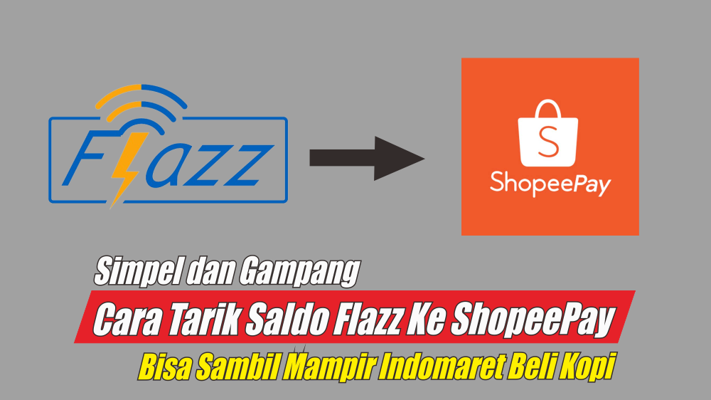 Ssst! Jangan Sampai Ada yang Tahu, Begini Trik Tarik Saldo Flazz BCA ke ShopeePay dengan Mudah