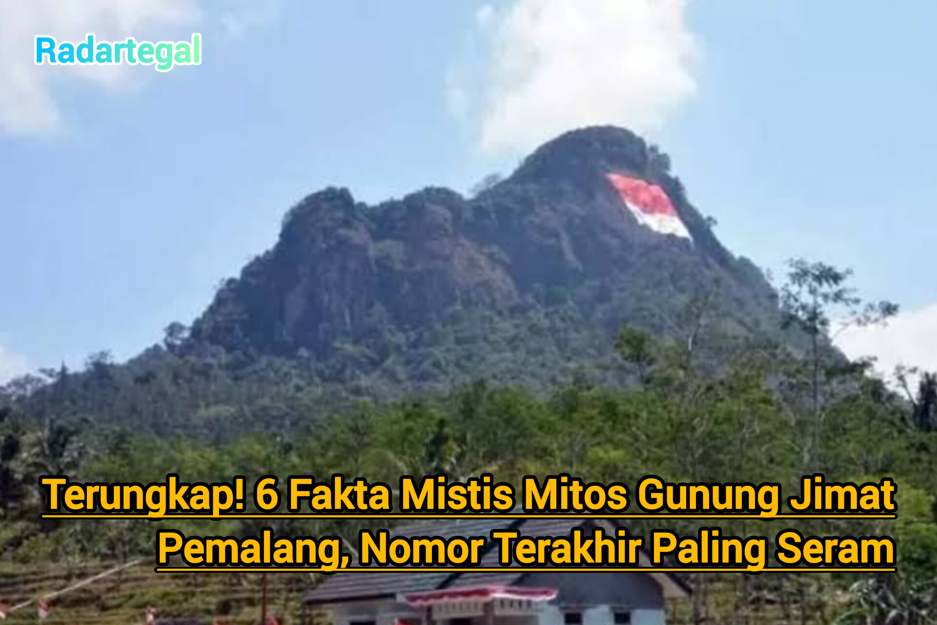 Terungkap! 6 Fakta Mistis Mitos Gunung Jimat Pemalang, Nomor Terakhir Paling Seram