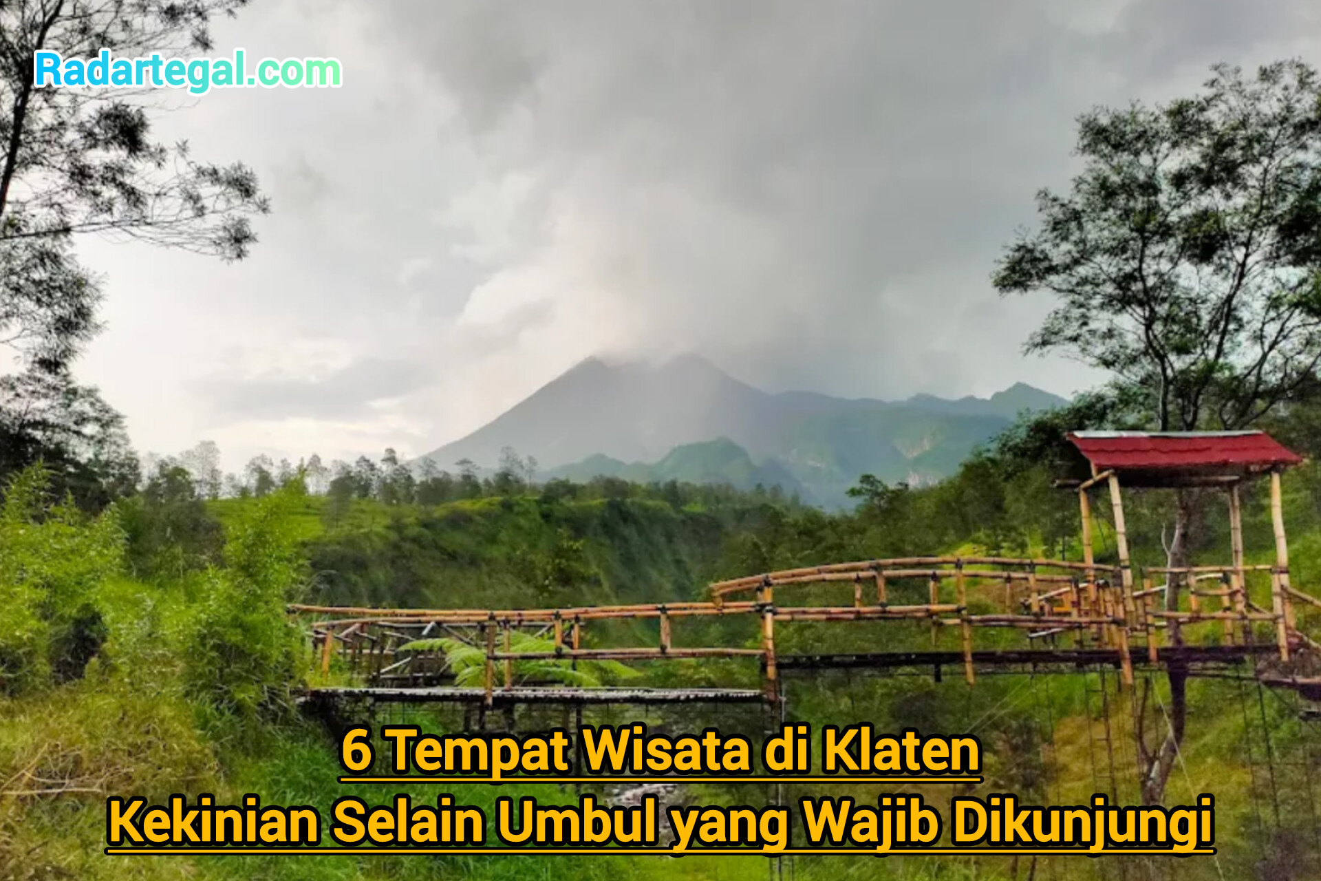 6 Tempat Wisata di Klaten Kekinian Selain Umbul yang Wajib Dikunjungi