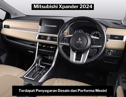 5 Alasan Memilih Mitsubishi Xpander 2024 sebagai Mobil Keluarga, Ada Penyegaran Desain dan Performa Mesin!