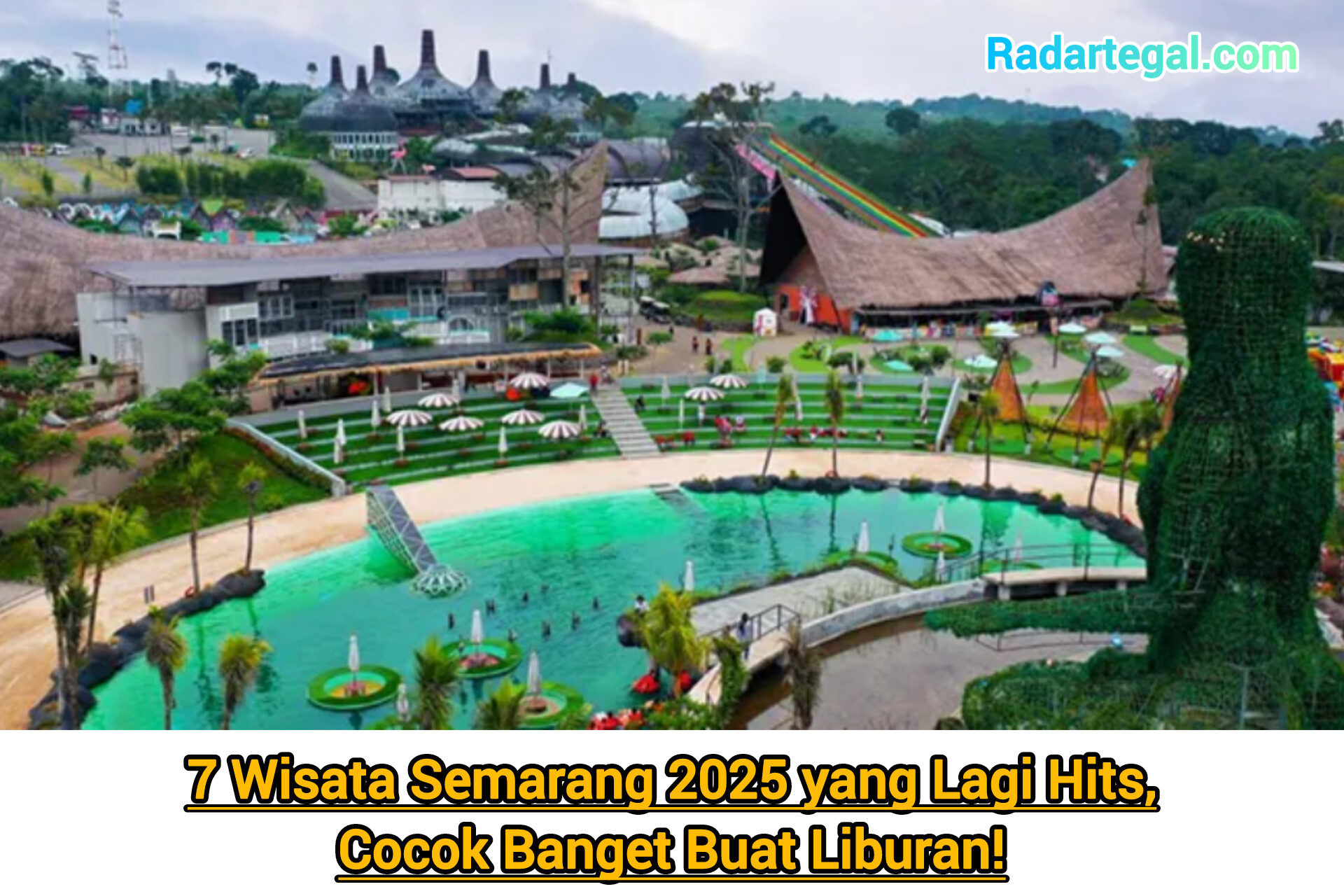 7 Wisata Semarang 2025 yang Lagi Hits, Cocok Banget Buat Liburan!