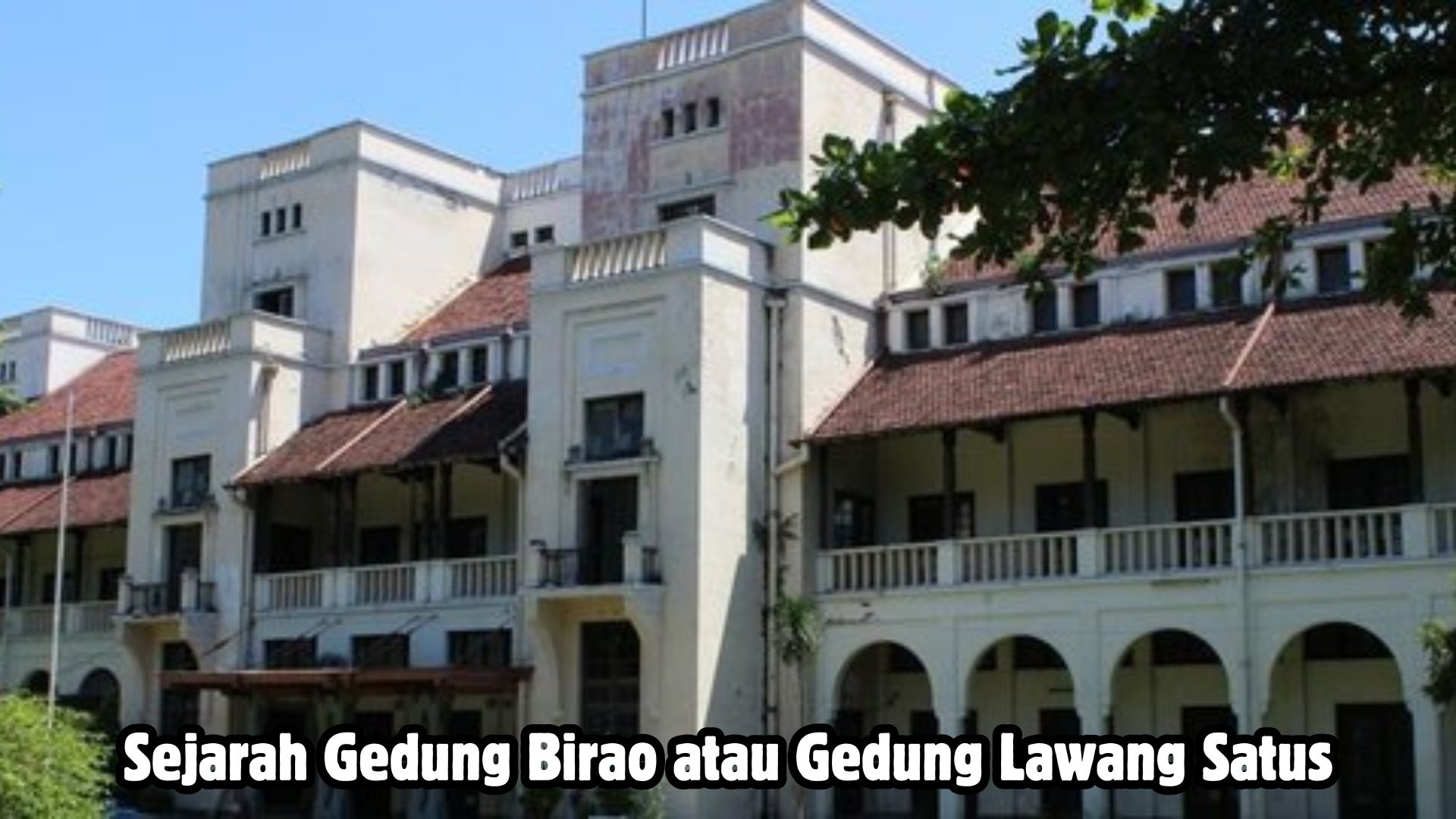 Sejarah Gedung Birao di Tegal, Gedung yang Dijuluki Lawang Satus Menyimpan Banyak Cerita