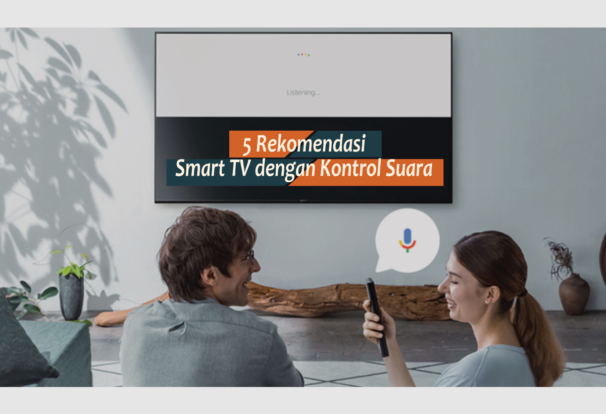 Mudah Dioperasikan, Berikut ini Smart TV dengan Kontrol Suara, Tak Perlu Pencet-pencet Remote 
