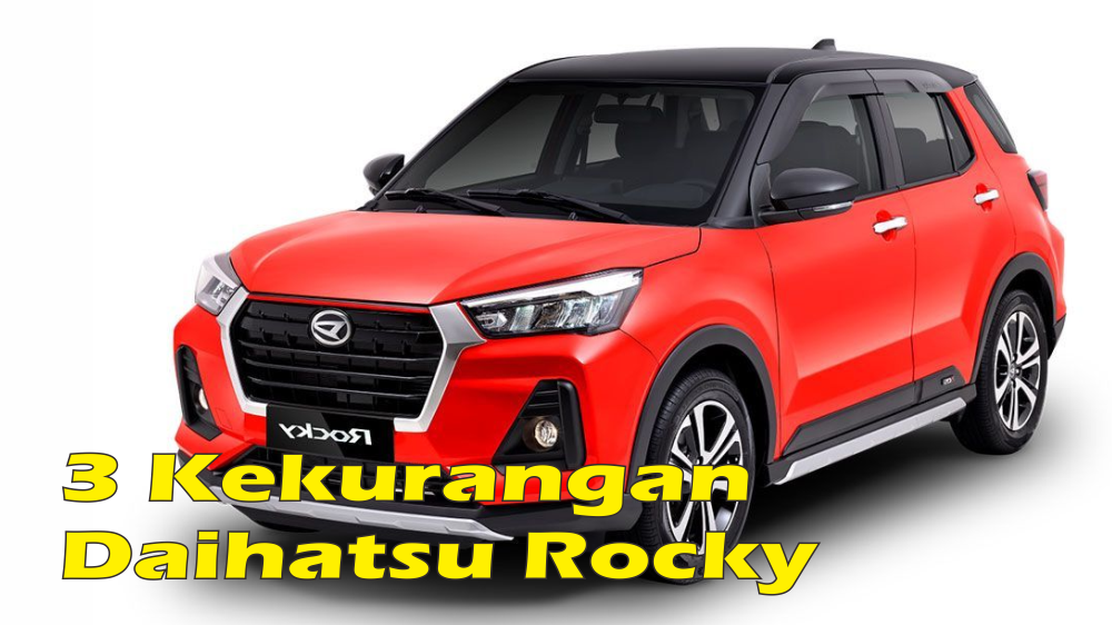 Kenali 3 Kelemahan Daihatsu Rokcy yang Bisa Jadi Bahan Pertimbangan Sebelum Meminangnya