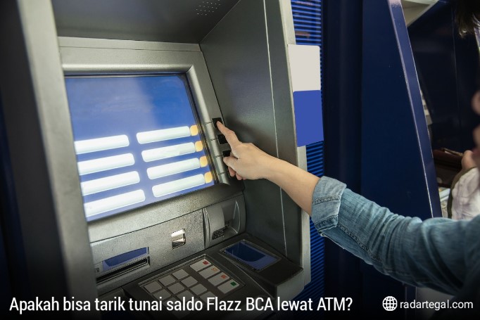 Apakah Bisa Tarik Tunai Saldo Flazz BCA Lewat ATM? Temukan Jawabannya di Sini