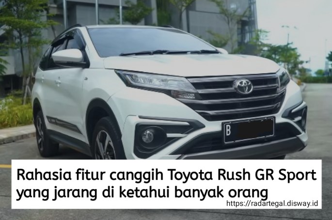 5 Rahasia Fitur Canggih Toyota Rush GR Sport yang Jarang Diketahui, Nomor 4 di Luar Nalar Kebiasaan