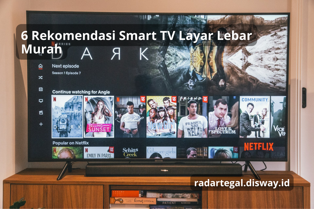 6 Rekomendasi Smart TV Layar Lebar Murah Terbaik 2024, Hadirkan Tontonan Berkualitas Setiap Hari