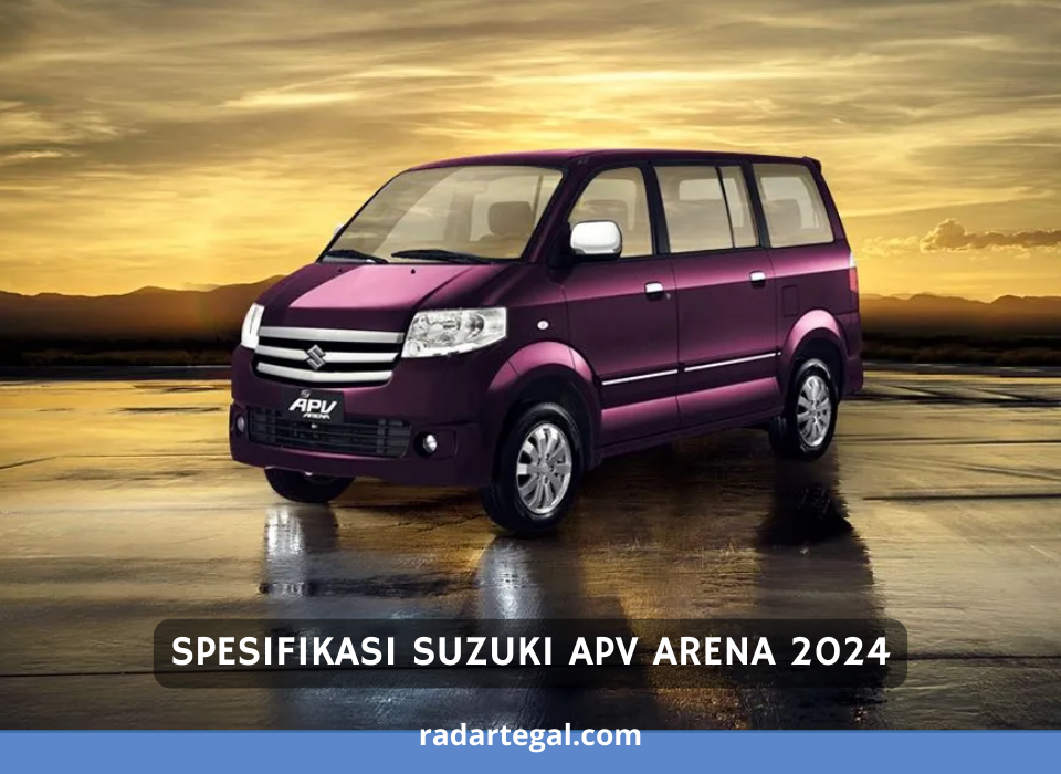 Muat 9 Penumpang, Begini Spesifikasi Suzuki APV Arena 2024 yang Bisa Disulap Jadi Mobil Multifungsi