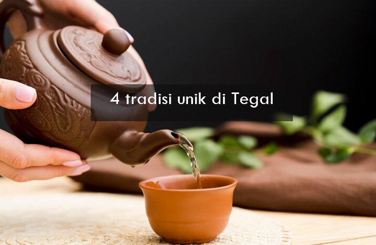 Mengenal 4 Tradisi Unik di Tegal, Salah Satunya Minum Teh Poci saat Prosesi Pernikahan