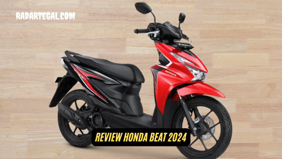 Jadi Primadona Skutik, Ini Review Honda BeAT 2024 Terbaru