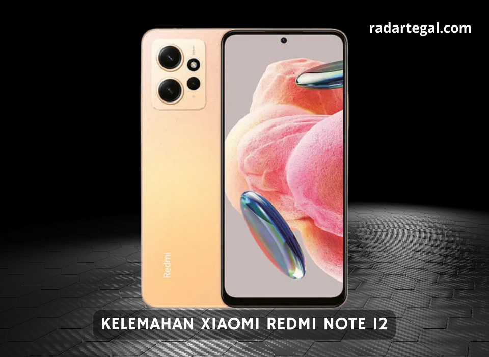 Meski Harganya Bikin Naksir, Ini Kelemahan Xiaomi Redmi Note 12 yabg Bikin Calon Pembelinya Mikir Dua Kali