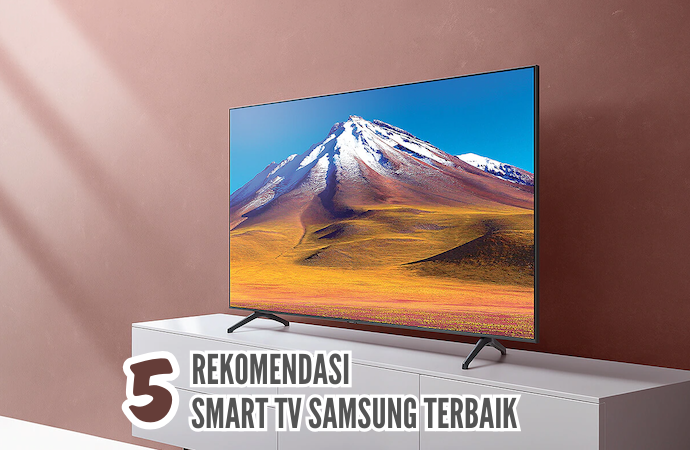 Rekomendasi 5 Smart TV Samsung 32 Inch Terbaik 2024, Harga Murah Tapi Nggak Murahan