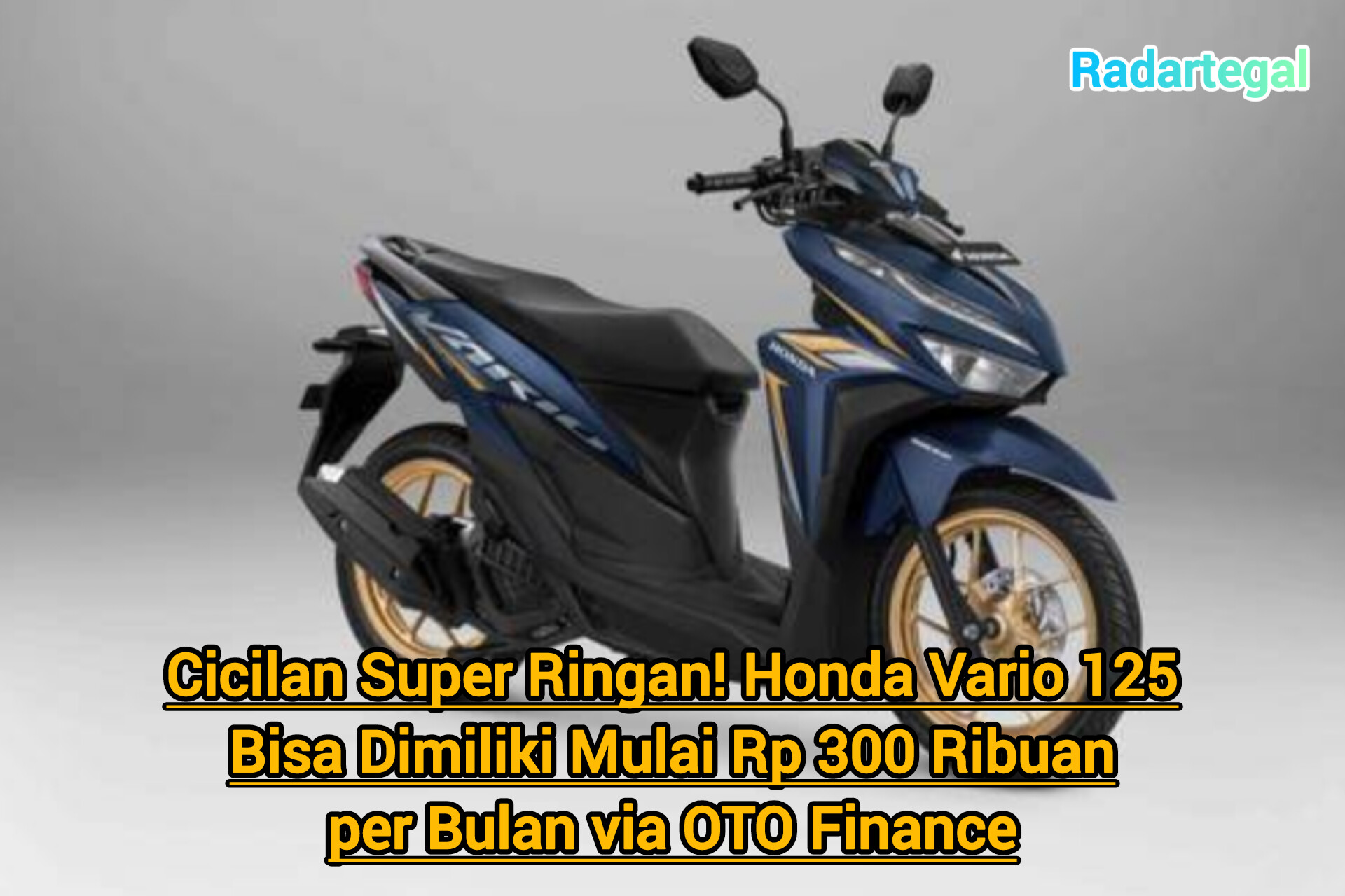 Kredit Honda Vario 125 Cicilan Ringan Rp300 Ribuan per Bulan