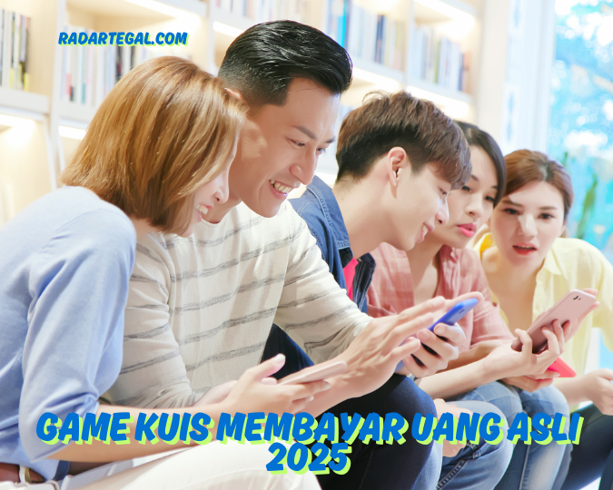 Cuan! Ini 6 Rekomendasi Game Kuis Membayar Uang Asli 2025 Pilihan Anak Muda