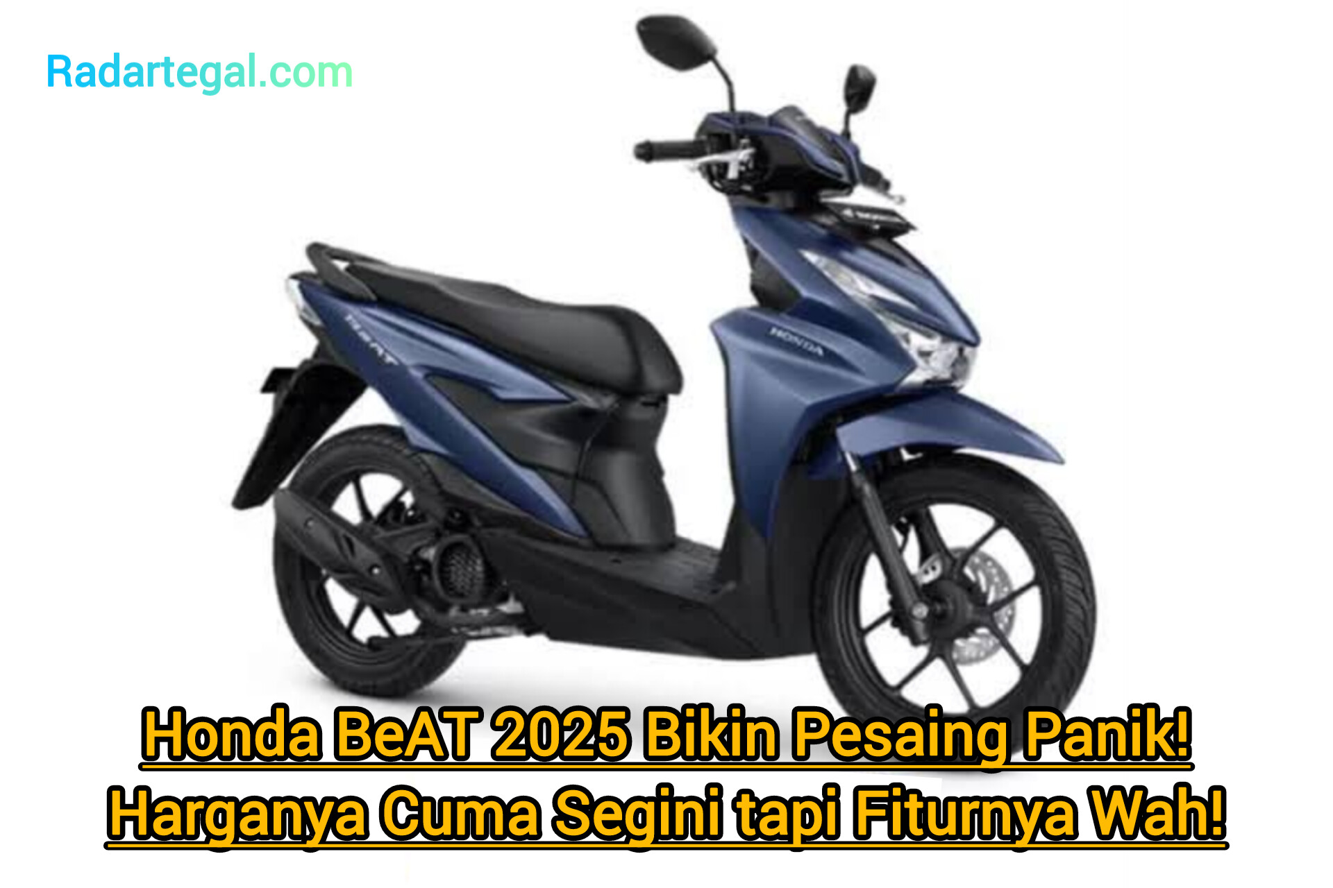 Honda BeAT 2025 Bikin Pesaing Panik! Harganya Cuma Segini Tapi Fiturnya Wah