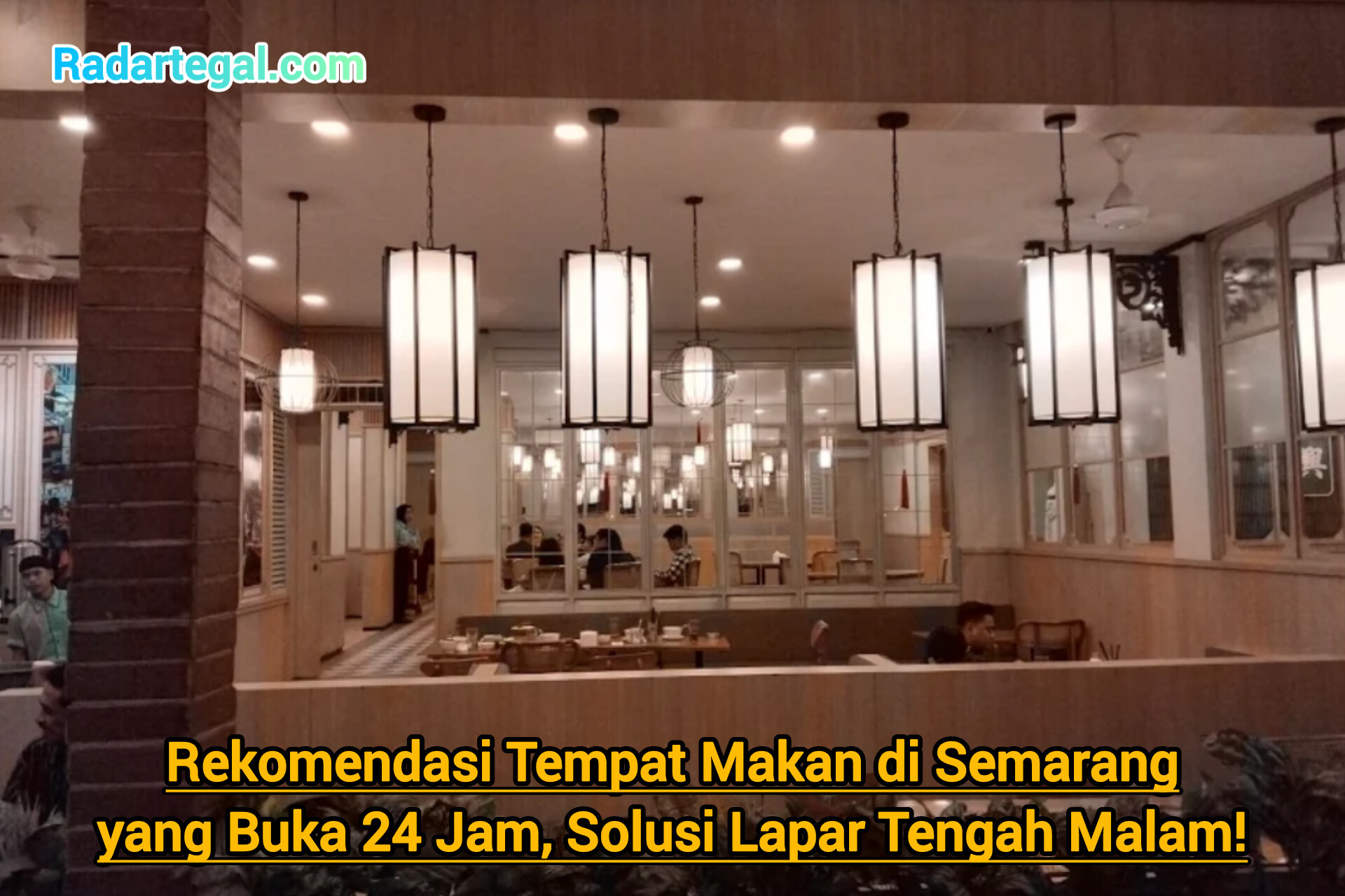 Rekomendasi Tempat Makan di Semarang yang Buka 24 Jam, Solusi Lapar Tengah Malam!
