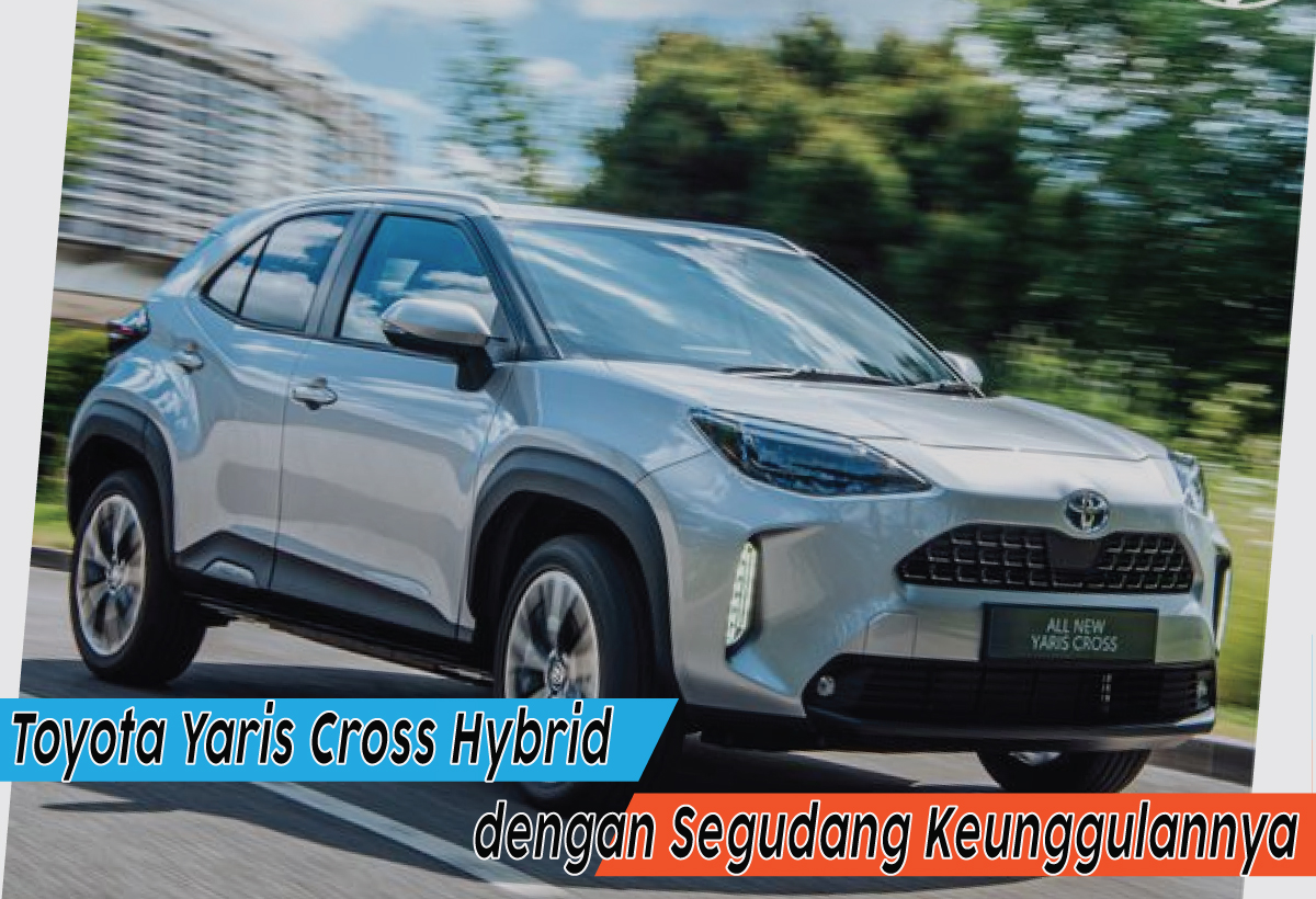 Bocoran Spesifikasi Toyota Yaris Cross Hybrid, Ini Ternyata Keunggulannya