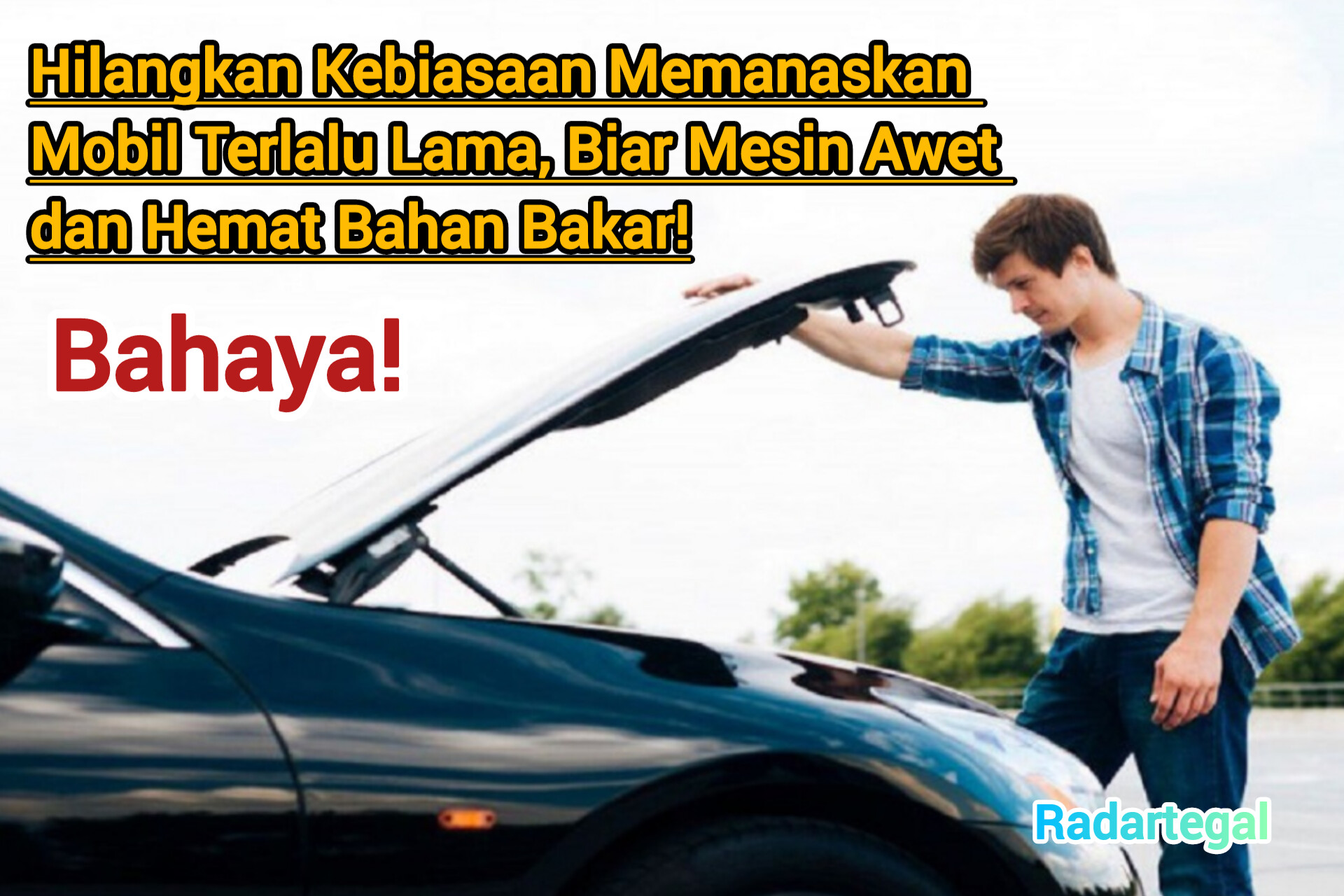 Hilangkan Kebiasaan Memanaskan Mobil Terlalu Lama, Biar Mesin Awet dan Hemat Bahan Bakar!