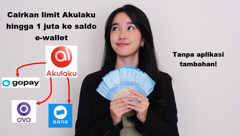 Cairkan Limit Akulaku Rp1 Juta ke DANA dan e-Wallet Lainnya Tanpa Aplikasi Tambahan, Ini Caranya