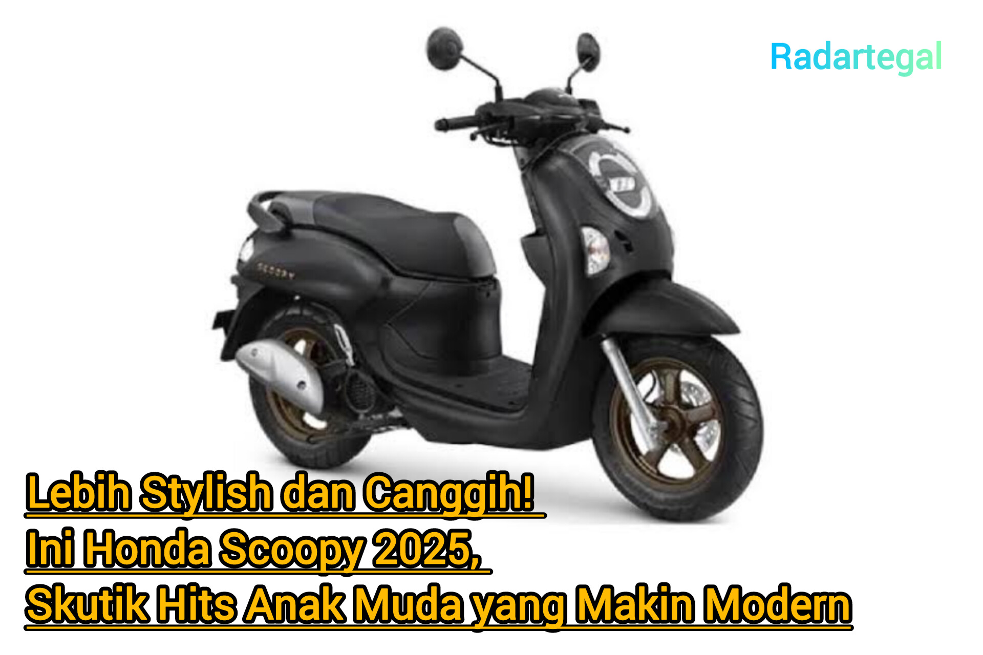 Semakin Stylish dan Kekinian, Honda Scoopy 2025 Jadi Skutik Hits Anak Muda yang Modern