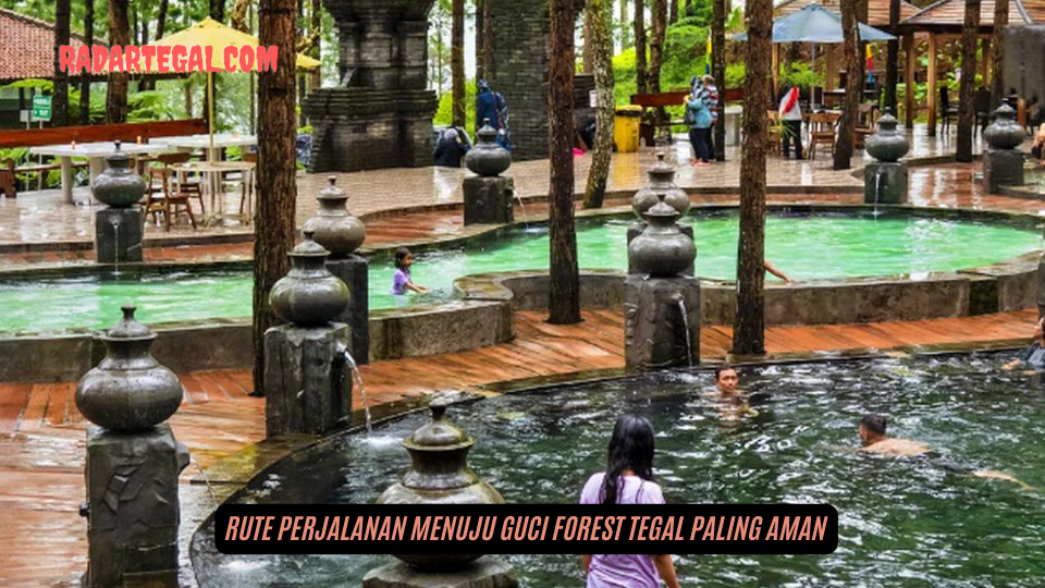 Libur Nataru 2025, Ini Rute Perjalanan Menuju Guci Forest Tegal yang Paling Aman