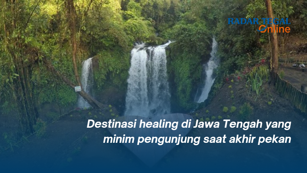 Destinasi Healing di Jawa Tengah yang Minim Pengunjung saat Akhir Pekan