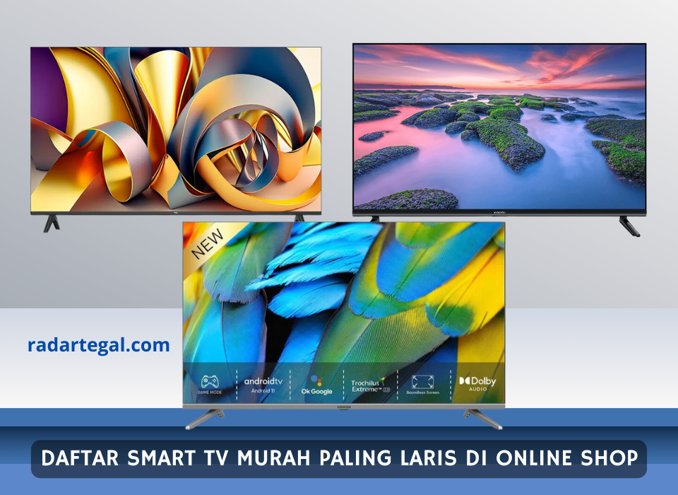 Jadi Incaran Keluarga, Ini 3 Daftar Smart TV Murah yang Paling Laris di Online Shop