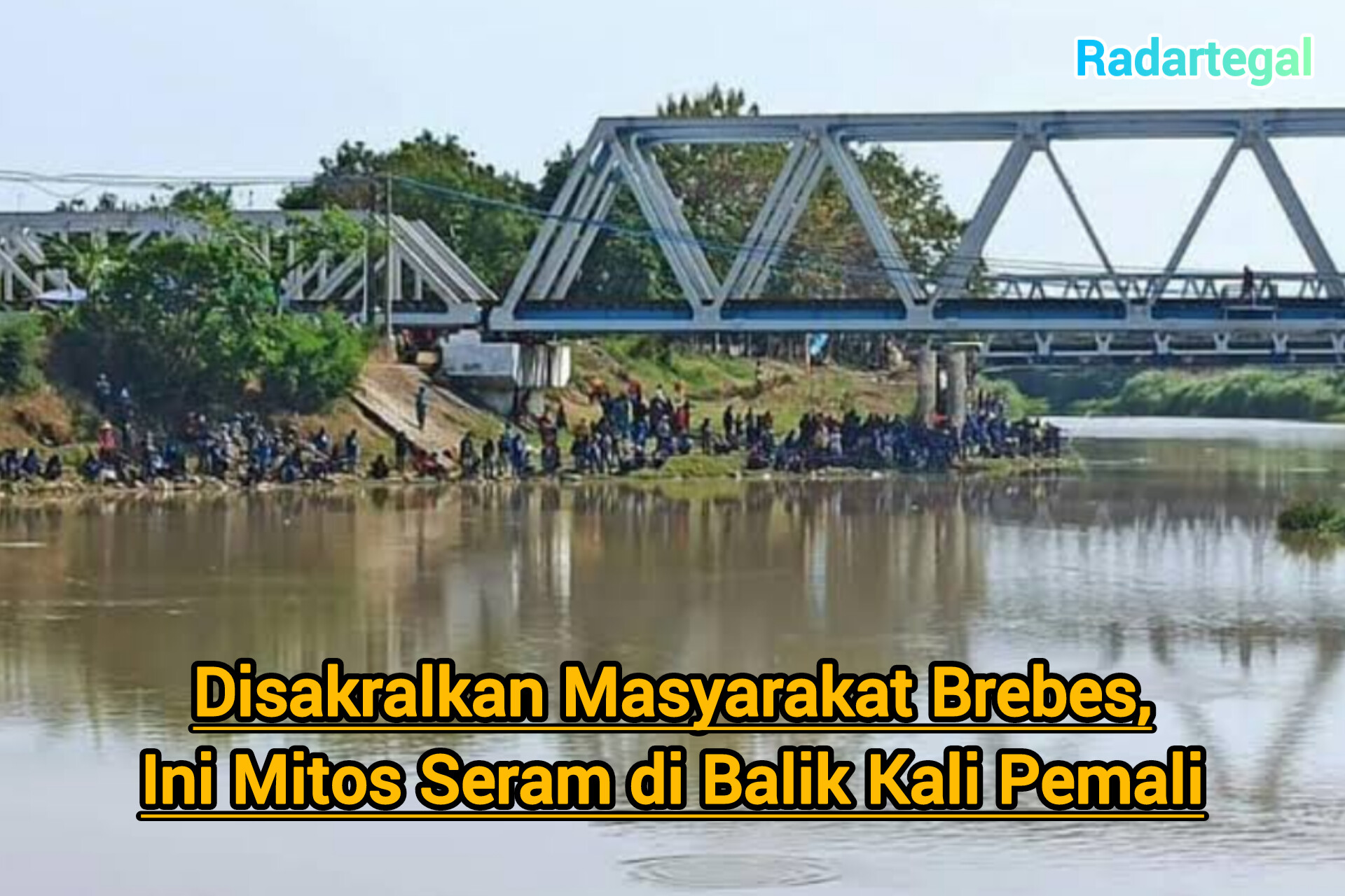 Disakralkan, Ini Mitos Seram di Balik Kali Pemali Brebes