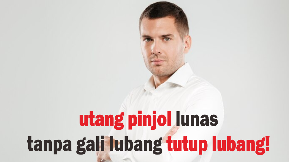 Buktikan Bukan Hanya Mimpi, Lunasi Semua Utang Pinjol dengan Tips dan Cara Gampang Ini!