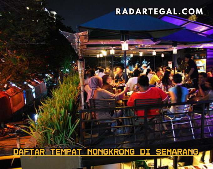 4 Daftar Tempat Nongkrong di Semarang Pilihan Mahasiswa