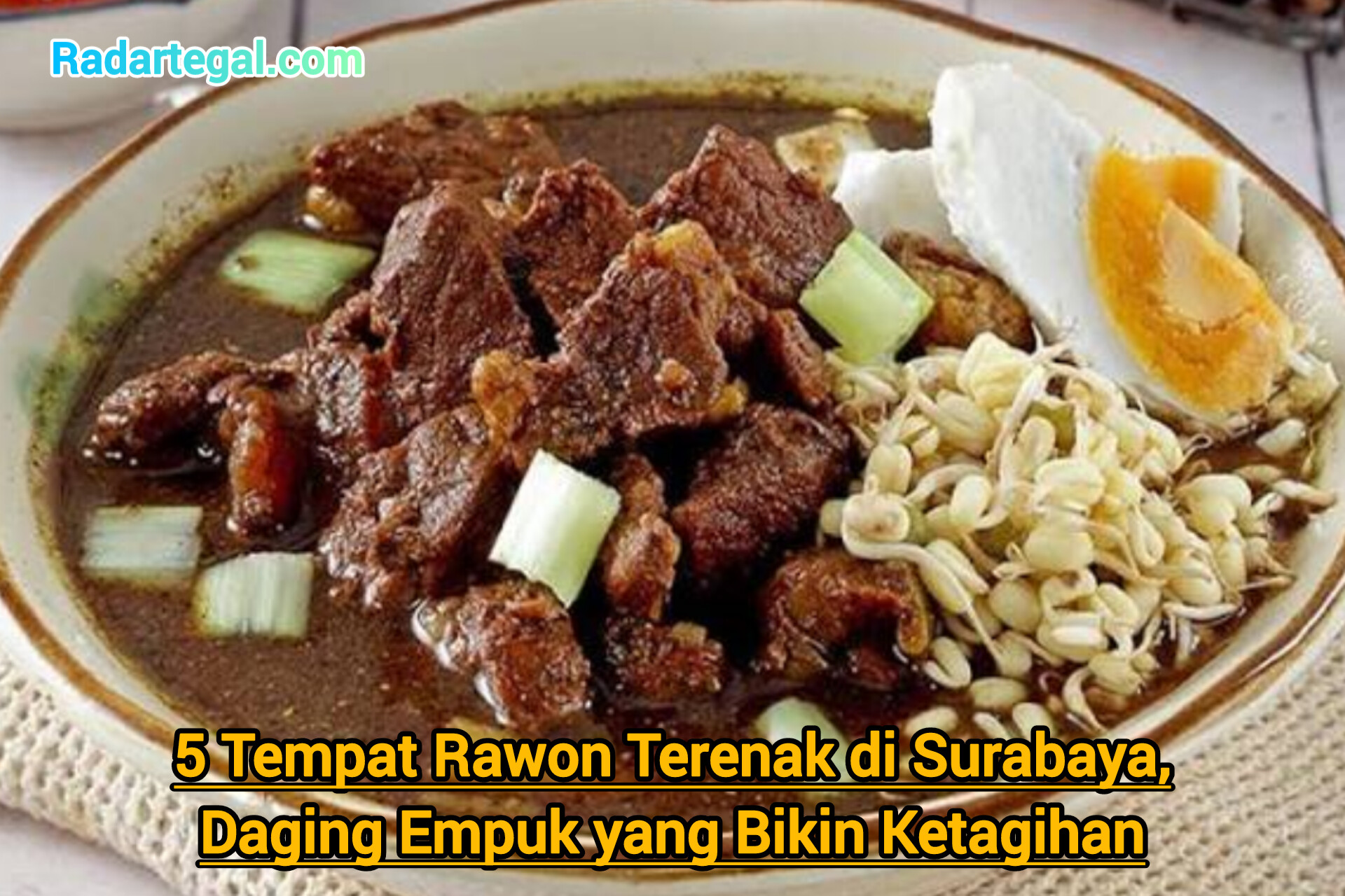 5 Tempat Rawon Terenak di Surabaya, Daging Empuk yang Bikin Ketagihan