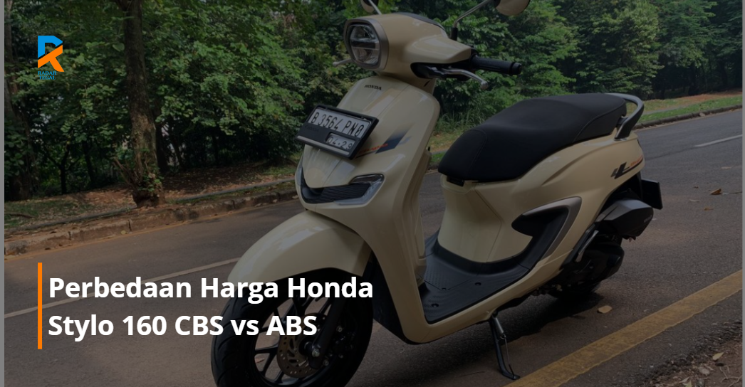 Perbedaan Harga Honda Stylo 160 CBS vs ABS yang Wajib Diketahui Sebelum Membelinya