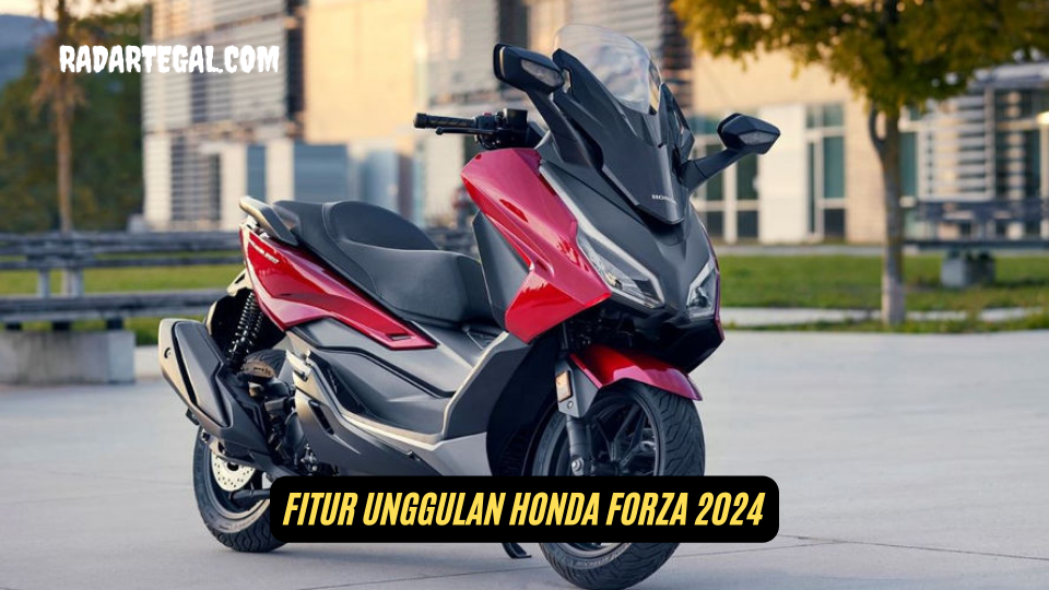 Bodi Lebih Ramping, Ini Fitur Unggulan Honda Forza 2024 Terbaru