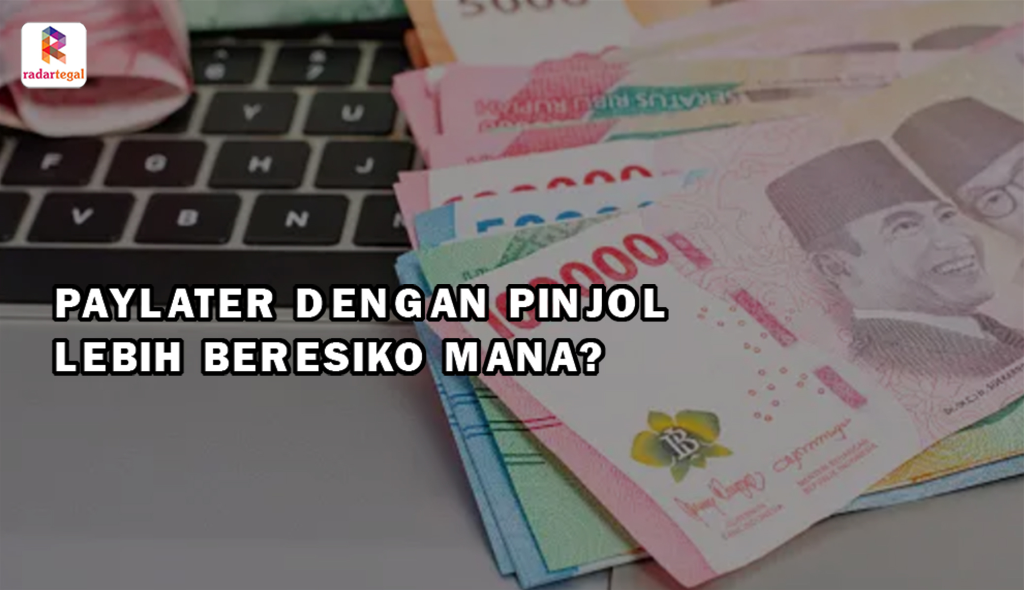 Paylater dengan Pinjol Mana yang Lebih Berisiko? Kenali Lebih Dula Faktanya Sebelum Memilih