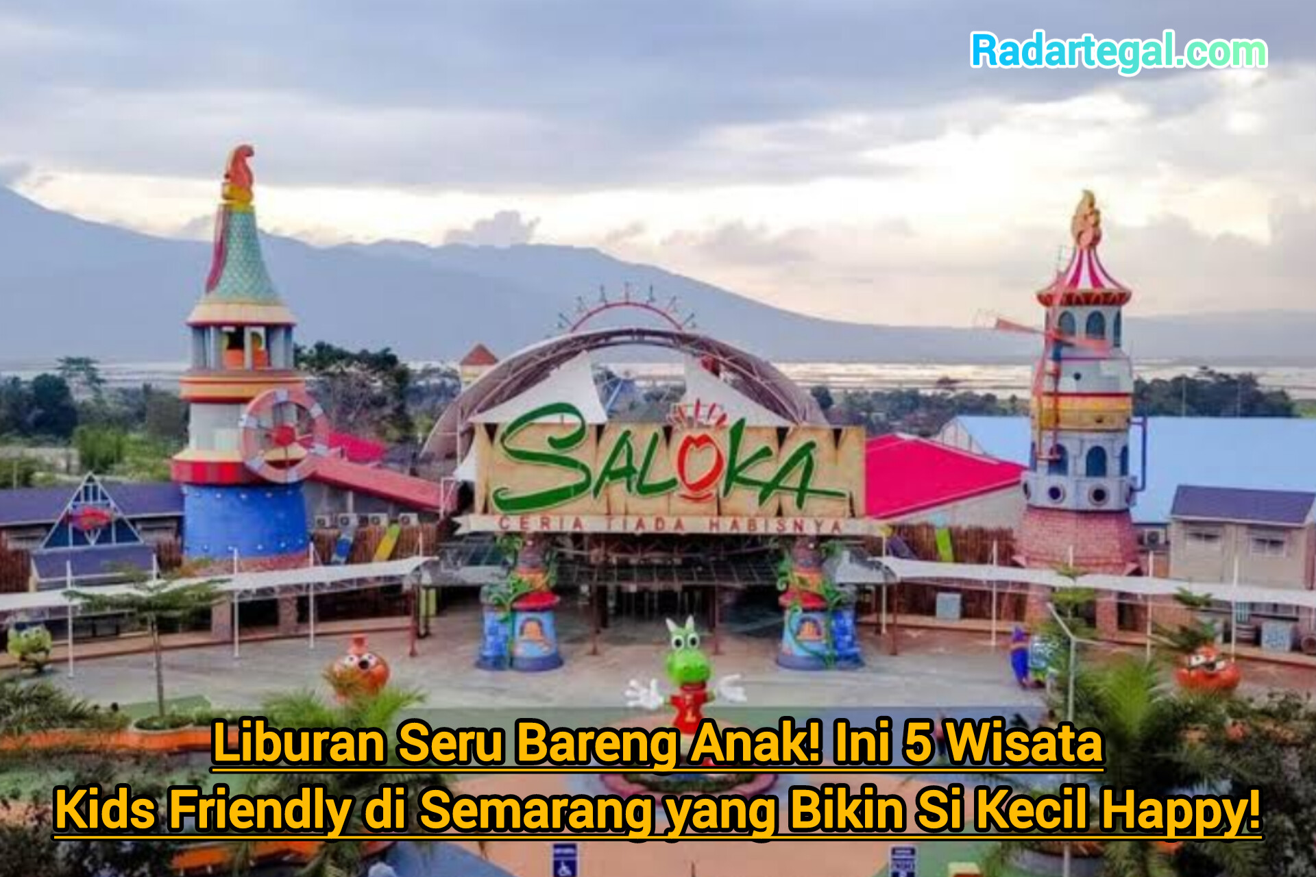 Liburan Seru! Ini 5 Wisata Kids Friendly di Semarang yang Bikin Si Kecil Happy