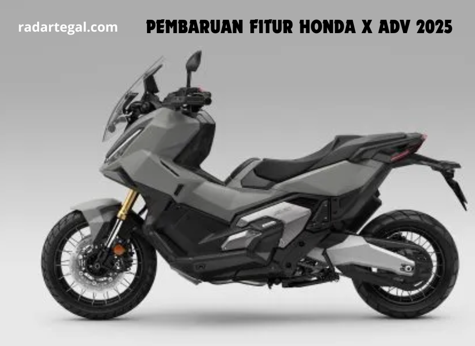 Pembaruan Honda X ADV 2025 Terbaru Bocor, Tampil Lebih Mewah dan Fungsional