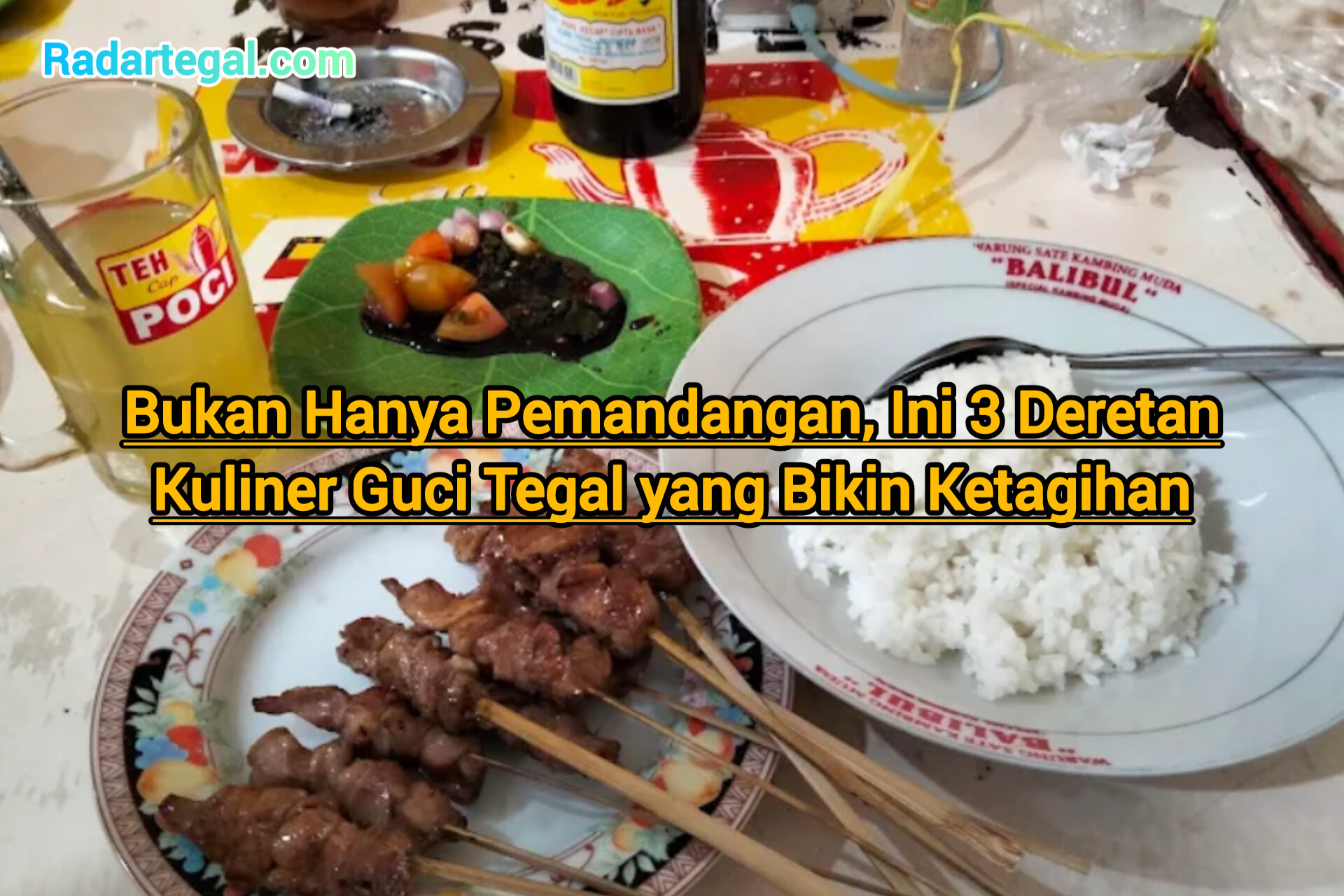 Bukan Hanya Pemandangan, Ini 3 Kuliner Guci Tegal yang Bikin Ketagihan