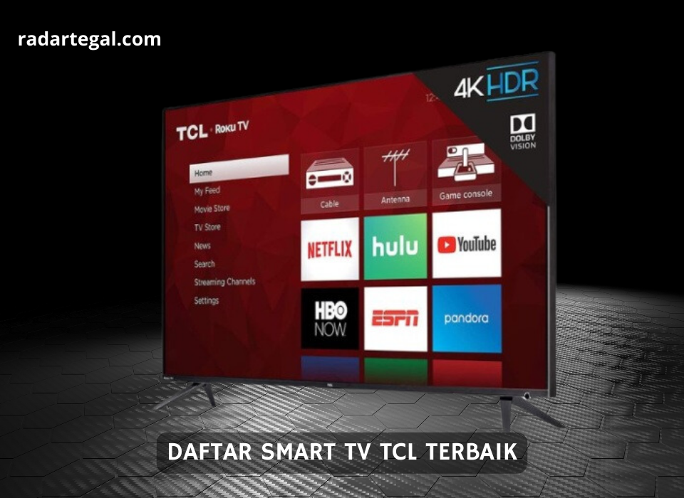 Pilihan Bulan Ramadhan, Ini Daftar Smart TV TCL Terbaik 2024 Kualitasnya Bukan Kaleng-kaleng