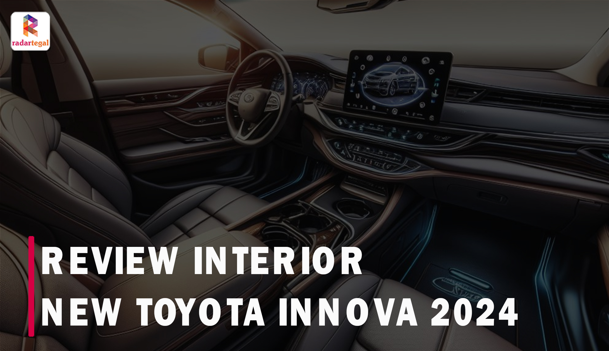 Interior New Toyota Innova 2024 Bikin Nyaman Perjalanan, Kualitas Joknya Super Empuk, Anti Pegal dan Lelah