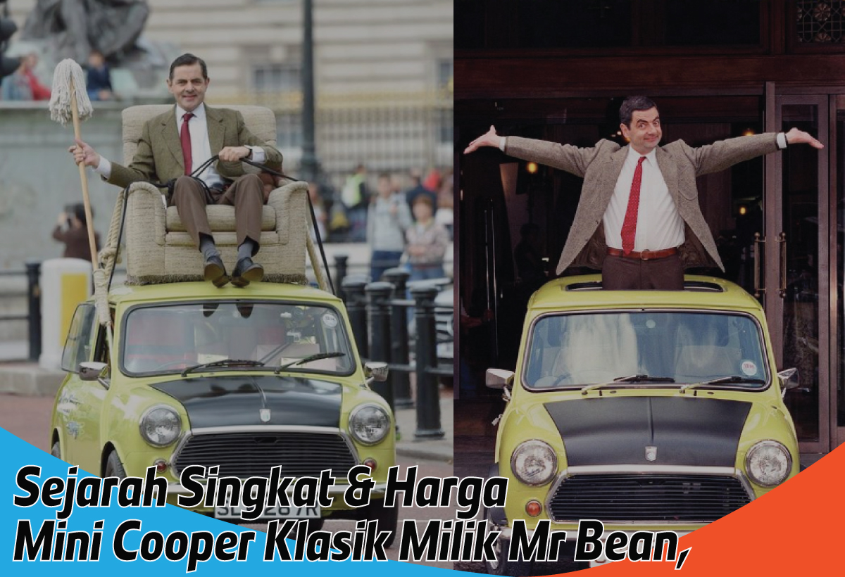Mini Cooper Klasik, Mobil Ikonik Mr Bean yang Tak Lekang Oleh Waktu, Punya Harga yang Fantastis