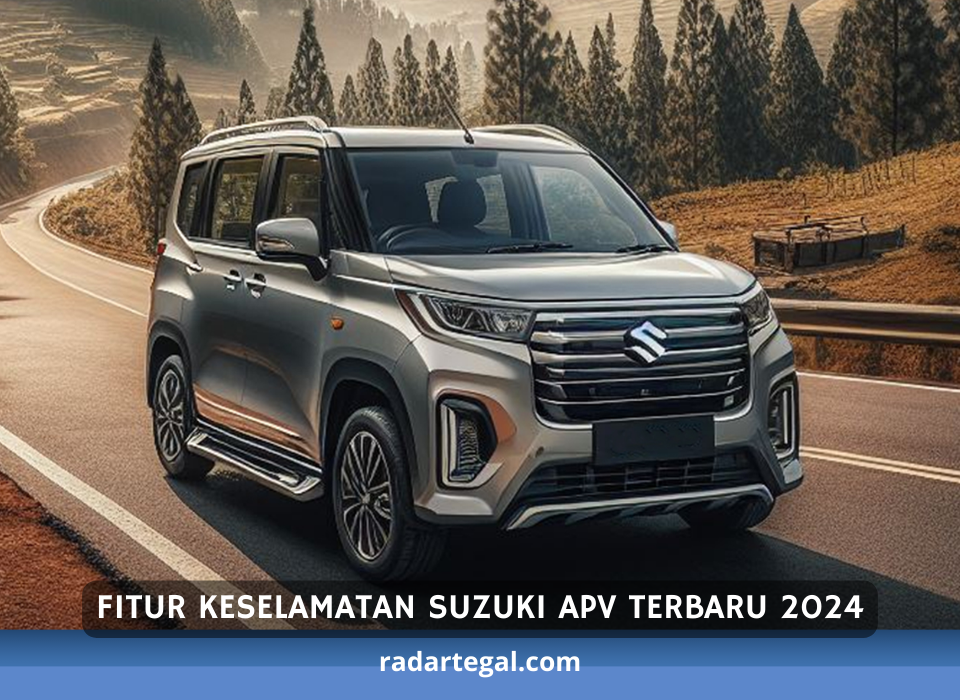 Jangan Khawatir, Ini Fitur Keselamatan Suzuki APV Terbaru 2024 Bikin Aman Pengendara Lebih dari Mobil Lain